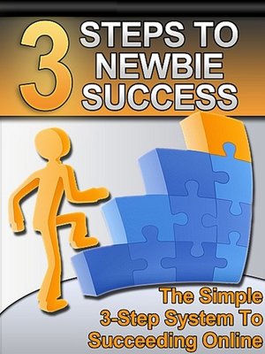 cover image of 3 Steps to Newbie Success